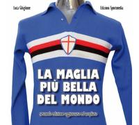 LIBRO SAMPDORIA - La maglia più bella del mondo (seconda edizione)