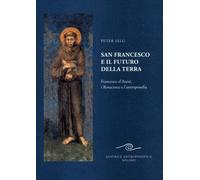 LIBRO SAN FRANCESCO E IL FUTURO DELLA TERRA - PETER SELG