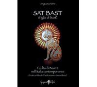 LIBRO SAT BAST (FIGLIA DI BAST). IL CULTO DI BASTET - ANGUANA NERA