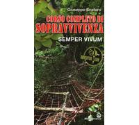 LIBRO SEMPER VIVUM - CORSO DI SOPRAVVIVENZA - GIUSEPPE SCAFARO
