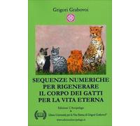 LIBRO SEQUENZE NUMERICHE PER RIGENERARE IL CORPO DEI GATTI - GRIGORI GRABOVOI
