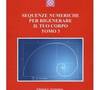 LIBRO SEQUENZE NUMERICHE PER RIGENERARE IL TUO CORPO - TOMO 3 - GRIGORI GRABOVOI