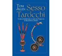 Sesso e tarocchi. Come interpretare le carte dei tarocchi in relazione al ...