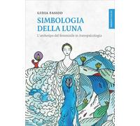 LIBRO SIMBOLOGIA DELLA LUNA. L'ARCHETIPO DEL FEMMINILE - LIDIA FASSIO