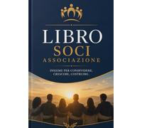 Libro Soci Associazione: Registro Soci in Formato A5 | 960+ Iscritti | Per APS, ASD, ETS e Associazioni di Volontariato