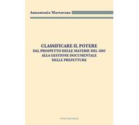 Libro - Società - Vari - Annantonia Martorano - Classificare Il Potere. Dal P...
