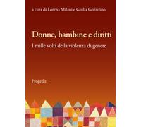 Libro - Società - Vari - Donne, Bambine E Diritti. I Mille Volti Della Violen...