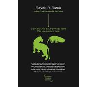Libro - Società - Vari - Rizek Rayek - Il Giaguaro E Il Formichiere. Per Una ...