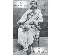 LIBRO SRI AUROBINDO SU SE STESSO