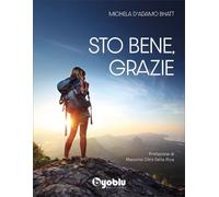 LIBRO STO BENE GRAZIE - MICHELA D’ADAMO BHATT