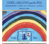 LIBRO STORIE E RACCONTI PER LA VITA - FRANCESCA LEONE