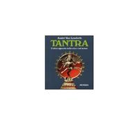 LIBRO TANTRA L''ALTRO SGUARDO SULLA VITA E SUL SESSO ANDRE'' VAN LYSEBETH