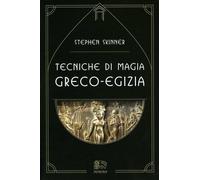 LIBRO TECNICHE DI MAGIA GRECO-EGIZIA - STEPHEN SKINNER
