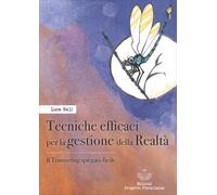 LIBRO TECNICHE EFFICACI PER LA GESTIONE DELLA REALTÀ - LUCA NALI