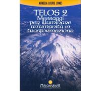 LIBRO TELOS. VOL. 2: MESSAGGI PER ILLUMINARE - AURELIA L. JONES