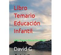 Libro Temario Educación Infantil: Libro Temario Educación Infantil