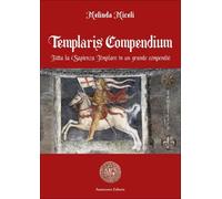 LIBRO TEMPLARIS COMPENDIUM TUTTA LA SAPIENZA TEMPLARE - MELINDA MICELI