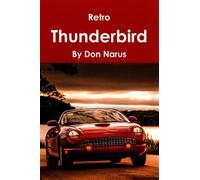 Libro Thunderbird FORD 2002 2003 2004 2005 RETRO NARUS Storia DON