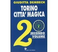 LIBRO TORINO CITTA' MAGICA VOL 2 - GIUDITTA DEMBECH