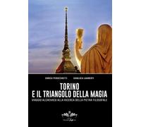 LIBRO TORINO E IL TRIANGOLO DELLA MAGIA ENRICA PERUCCHIETTI; GIANLUCA LAMBERTI