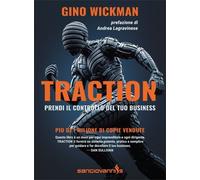 LIBRO TRACTION - PRENDI IL CONTROLLO DEL TUO BUSINESS - GINO WICKMAN