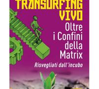 LIBRO TRANSURFING VIVO. OLTRE I CONFINI DELLA MATRIX - VADIM ZELAND