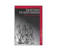 LIBRO TRATTATO DI ALTA MAGIA. NERA, BIANCA, ROSSA - FULVIO RENDHELL