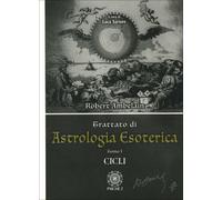 LIBRO TRATTATO DI ASTROLOGIA ESOTERICA - TOMO 1 - ROBERT AMBELAIN