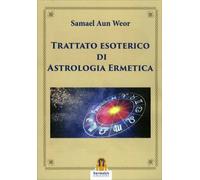 Trattato esoterico di astrologia ermetica