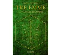 LIBRO TRE EMME. LA VIA DELLE TRE MADRI - ADELE VENNERI