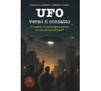 LIBRO UFO VERSO IL CONTATTO- GIANLUCA LAMBERTI - UMBERTO VISANI