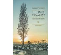 LIBRO ULTIMO VIAGGIO - OLTRE I LIMITI DEL MONDO - ROBERT A. MONROE