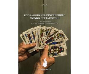 LIBRO UN VIAGGIO NELL'INCREDIBILE MONDO DEI TAROCCHI