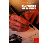 LIBRO UNA PALESTRA PER LA MENTE 1 - DONATA GOLLIN, ARIANNA FERRARI, ANNA PERUZZI
