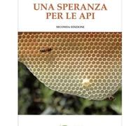 LIBRO UNA SPERANZA PER LE API - ENRICO ZAGNOLI