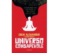 LIBRO UNIVERSO CONSAPEVOLE - ALEXANDER EBEN