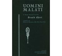 LIBRO UOMINI MALATI - ARNOLD EHRET