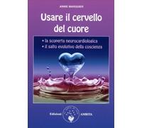LIBRO USARE IL CERVELLO DEL CUORE ANNIE MARQUIER