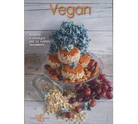 LIBRO VEGAN - RICETTE E CONSIGLI PER IL VOSTRO BENESSERE - CINZIA TRENCHI