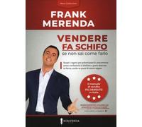 LIBRO VENDERE FA SCHIFO... SE NON SAI COME FARLO - FRANK MERENDA