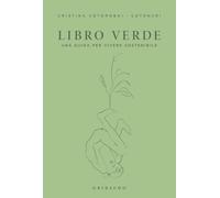 LIBRO VERDE. UNA GUIDA PER VIVERE SOSTENIBILE - COTOROBAI CRISTINA - Gribaudo