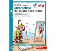 Libro visuale nel cuore delle storie. Per la Scuola media. Con espansione online (Vol. 3)
