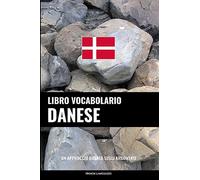Libro Vocabolario Danese: Un Approccio Basato sugli Argomenti
