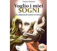 LIBRO VOGLIO I MIEI SOGNI - ORIANA STAIANO