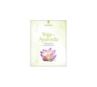 LIBRO YOGA E AYURVEDA - AUTOGUARIGIONE E AUTOREALIZZAZIONE DAVID FRAWLEY