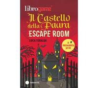 Librogame®. Escape Room. Il castello della paura