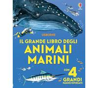Libroni Usborne - Il grande libro degli animali marini
