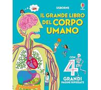 Libroni Usborne - Il grande libro del corpo umano