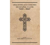Libros Católicos Oraciones Más Comunes En Español Y Latín (Tascabile)