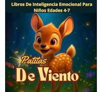 Libros De Inteligencia Emocional Para Niños Edades 4-7. Patitas De Viento: Un cuento inspirador sobre la perseverancia y el valor de seguir intentándolo.